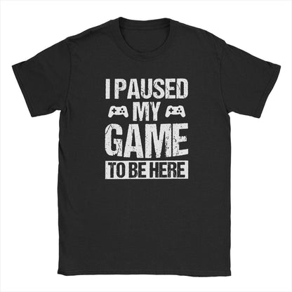Gamers t-shirt - I Paused My Game to Be Here freeshipping - Retro Gaming Arcade